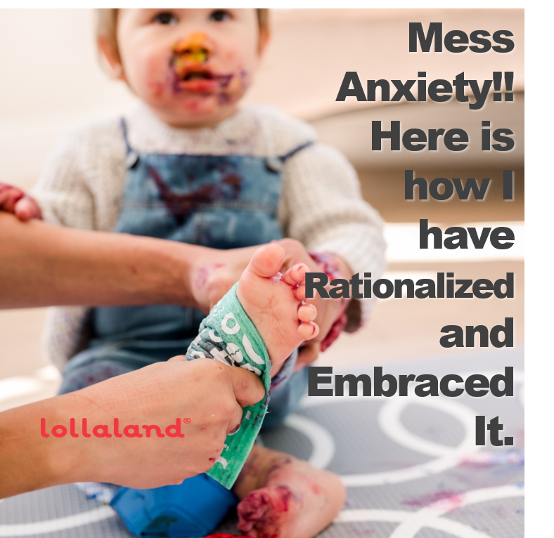 Mess Anxiety!! Here is how I have Rationalized and Embraced It. – lollaland